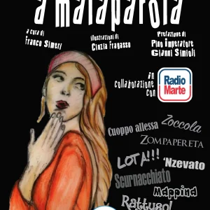 ‘A Malaparola di Davide Brandi a cura di Franco Simeri In collaborazione con Radio Marte (Libro)